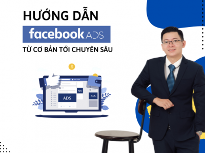 Hướng Dẫn Chạy Quảng Cáo Facebook Ads Từ Cơ Bản